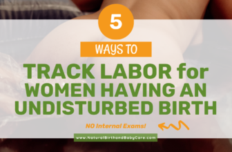 5 Methods to Observe Labor Progress for Ladies Having an Undisturbed Start (NO Inner Exams)